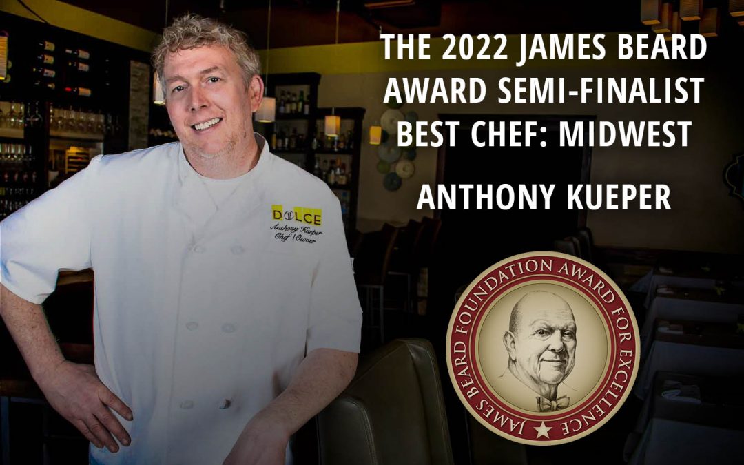 Anthony Kueper - James Beard Semi-Finalist: Midwest